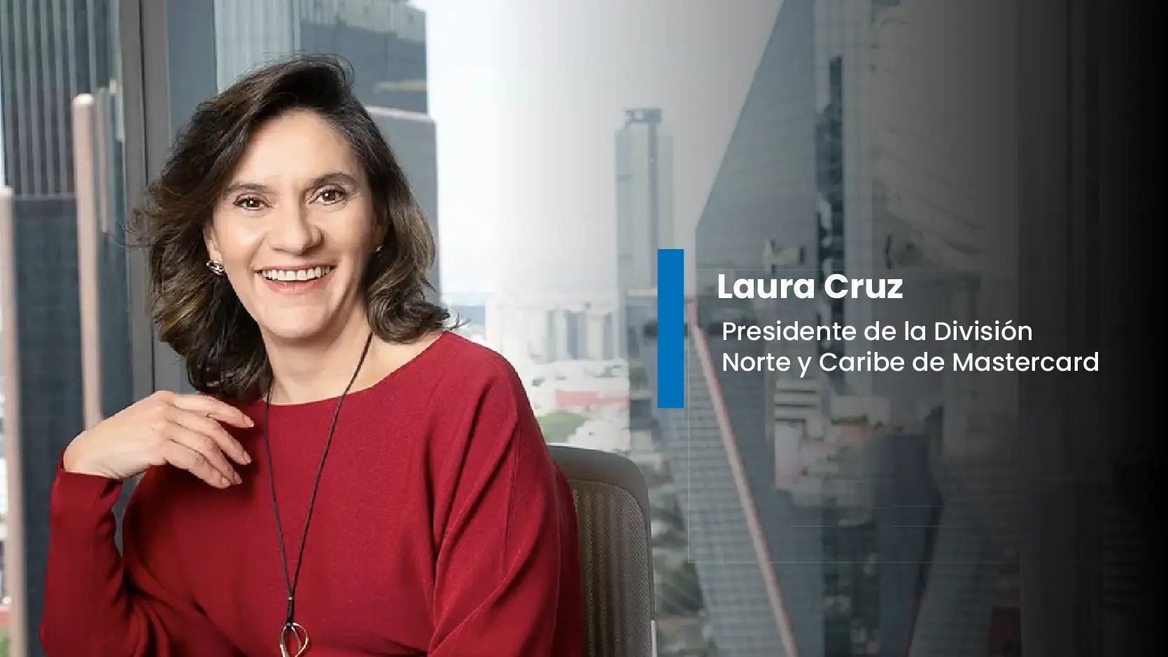 Presidenta de Mastercard Laura Cruz